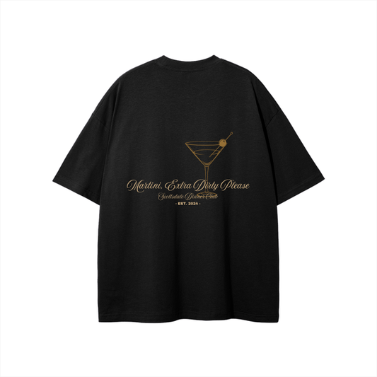 "Martini, Extra Dirty Please" Premium Tee