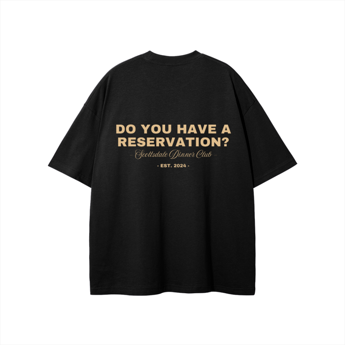 "Do You Have A Reservation" Premium Tee